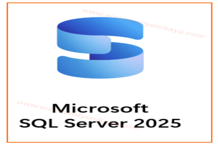SQL Server 2025 & SSMS 22 Özellikleri